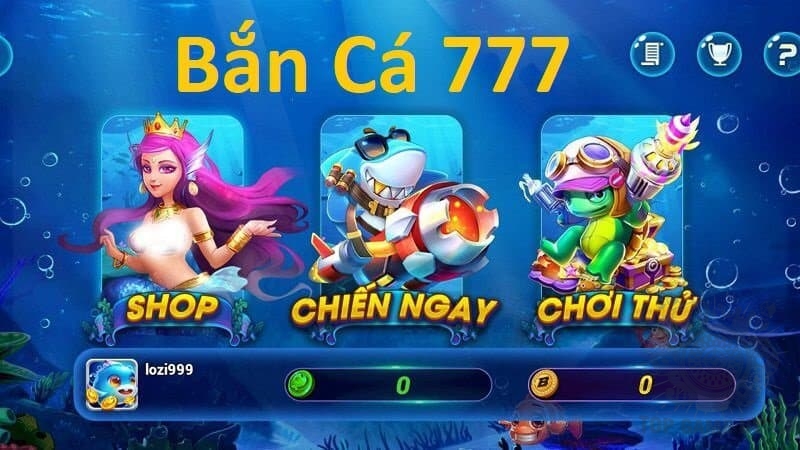 Bắn Cá 777 đổi thưởng online